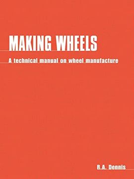 portada Making Wheels: Technical Manual (en Inglés)