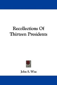portada recollections of thirteen presidents