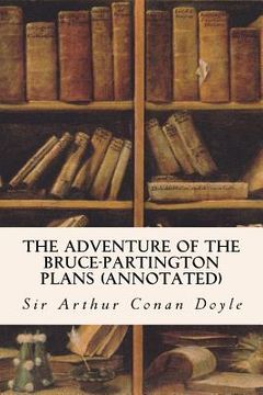 portada The Adventure of the Bruce-Partington Plans (annotated) (en Inglés)