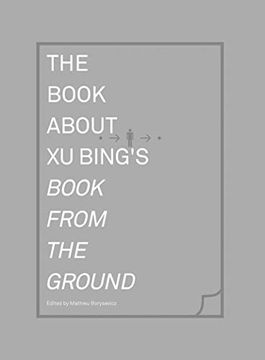 portada Borysevicz, m: Book About xu Bing′S Book From the Grou (The Book About xu Bing's Book From the Ground) (en Inglés)