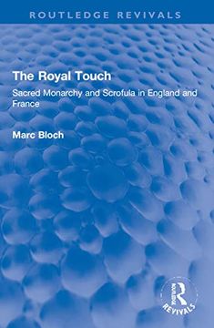 portada The Royal Touch (Routledge Revivals) (Routledge Revivals: Selected Works of Marc Bloch) 