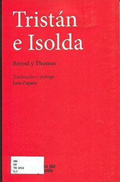Libro Tristan E Isolda 2a Edicion Beroul Thomas Isbn 9786074552164 Comprar En Buscalibre