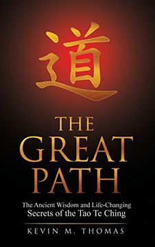 portada The Great Path: The Ancient Wisdom and Life-Changing Secrets of the Tao Te Ching (en Inglés)