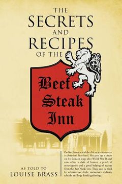portada The Secrets and Recipes of the Beef Steak Inn (en Inglés)