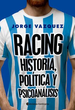 portada Racing. Historia, Política y Psicoanálisis (in Spanish)