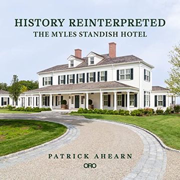 portada History Reinterpreted: The Myles Standish Hotel (in English)