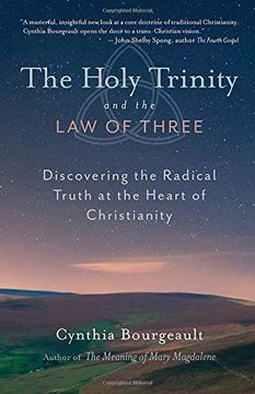 portada The Holy Trinity and the law of Three: Discovering the Radical Truth at the Heart of Christianity (en Inglés)