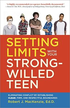 portada Setting Limits With Your Strong-Willed Teen: Eliminating Conflict by Establishing Clear, Firm, and Respectful Boundaries (en Inglés)
