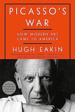 portada Picasso's War: How Modern art Came to America (in English)
