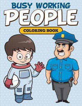 portada Busy Working People Coloring Book (en Inglés)