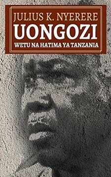 portada Uongozi Wetu na Hatima ya Tanzania (Swahili Edition)