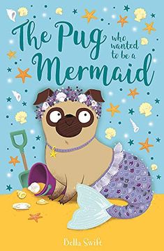 portada The pug who Wanted to be a Mermaid (in English)