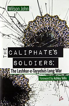 portada The Caliphate's Soldiers the Lashkaretayyeba's Long war