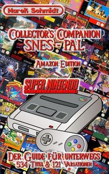 portada Collector's Companion SNES - PAL: Der Guide für unterwegs - 534 Titel & 121 Variationen (en Alemán)