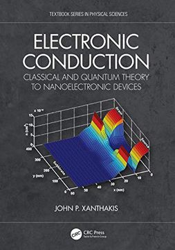 portada Electronic Conduction: Classical and Quantum Theory to Nanoelectronic Devices (Textbook Series in Physical Sciences) (en Inglés)