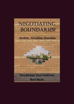 portada Negotiating Boundaries? Identities, Sexualities, Diversities (en Inglés)