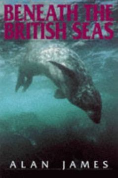 portada Beneath British Seas (Diving Guides) (en Inglés)