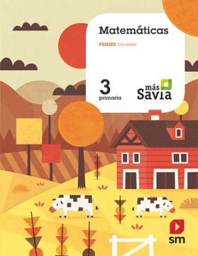 portada Matemáticas. 3 Primaria. Más Savia. Asturias. Valencia. Aragón. Baleares. Mec. Extremadura. Galicia. Cantabria. Murcia