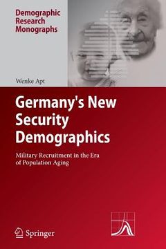 portada Germany's New Security Demographics: Military Recruitment in the Era of Population Aging (en Inglés)