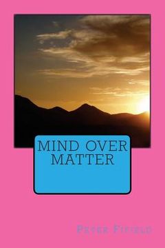 portada Mind Over Matter (in English)