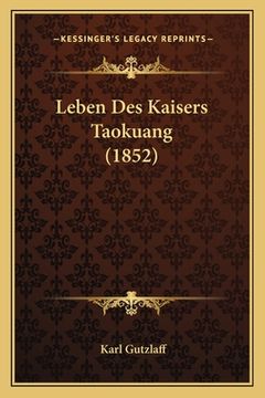 portada Leben Des Kaisers Taokuang (1852) (in German)
