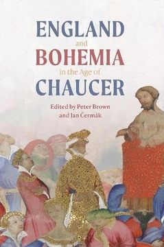 portada England and Bohemia in the age of Chaucer (Chaucer Studies, 49) (in English)