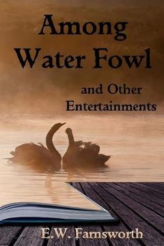 portada Among Water Fowl: and Other Entertainments