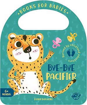 portada Bye-Bye Pacifier: Cuentos Para Bebés en Inglés -¡ Aprende a Dejar el Chupete con Este Cuento Interactivo! 5 (Bit by bit i Learn More and i Grow Big) 