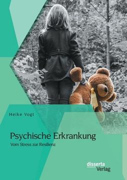 portada Psychische Erkrankung: Vom Stress zur Resilienz (en Alemán)