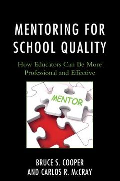 portada Mentoring for School Quality: How Educators Can Be More Professional and Effective (en Inglés)