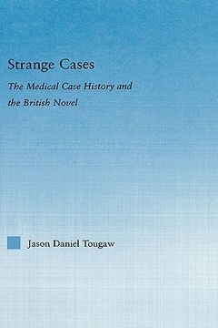 portada strange cases: the medical case history and the british novel (en Inglés)