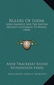 portada rulers of india: lord amherst and the british advance eastwards to burma (1894) (en Inglés)