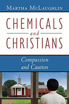 portada Chemicals and Christians: Compassion and Caution (en Inglés)