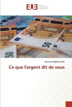 portada Ce que l'argent dit de vous (en Francés)