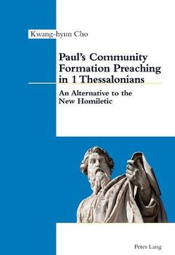 portada Paul’s Community Formation Preaching in 1 Thessalonians: An Alternative to the New Homiletic