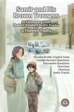 portada Samir and His Brown Trousers: An Elementary-Level Modern Standard Arabic Reader (en Inglés)
