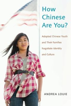 portada How Chinese Are You?: Adopted Chinese Youth and their Families Negotiate Identity and Culture