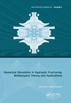 portada Numerical Simulation in Hydraulic Fracturing: Multiphysics Theory and Applications (Multiphysics Modeling) (en Inglés)