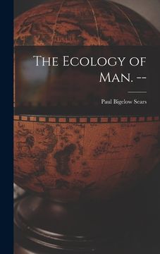 portada The Ecology of Man. -- (en Inglés)