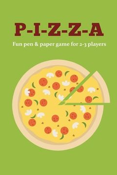portada P-I-Z-Z-A: Fun pen & paper game for 2-3 players (en Inglés)