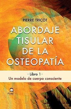 portada Abordaje Tisular de la Osteopatía. Libro 1 (in Spanish)