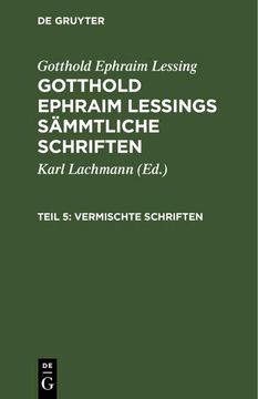 portada Gotthold Ephraim Lessing: Gotthold Ephraim Lessings Vermischte Schriften. Teil 5 (en Alemán)