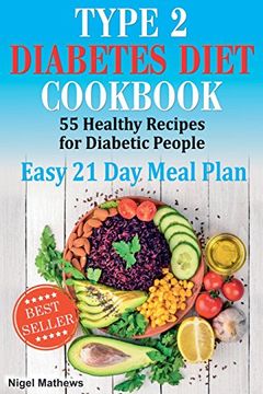 portada Type 2 Diabetes Diet Cookbook & Meal Plan: 55 Healthy Recipes for Diabetic People With an Easy 21 day Meal Plan (in English)