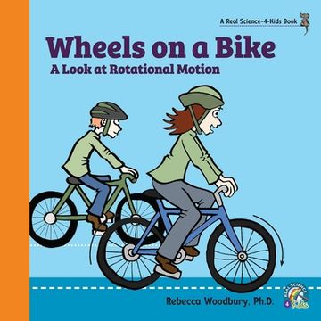 portada Wheels on a Bike: A Look at Rotational Motion (en Inglés)