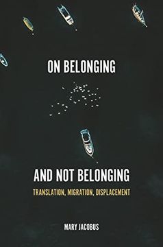 portada On Belonging and not Belonging: Translation, Migration, Displacement (en Inglés)