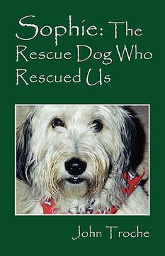 portada sophie: the rescue dog who rescued us
