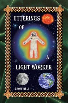 portada Utterings of a Light Worker (en Inglés)