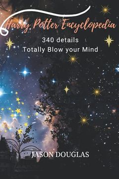 portada Harry Potter Encyclopedia 340 Details that'll Totally Blow Your Mind (en Inglés)