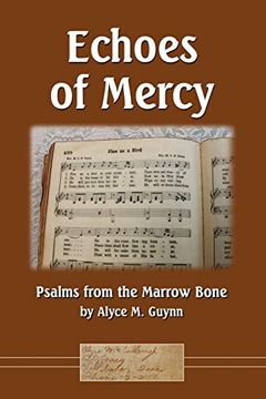 portada Echoes of Mercy: Psalms From the Marrow Bone (en Inglés)
