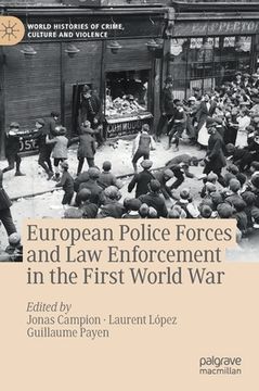 portada European Police Forces and Law Enforcement in the First World War (en Inglés)